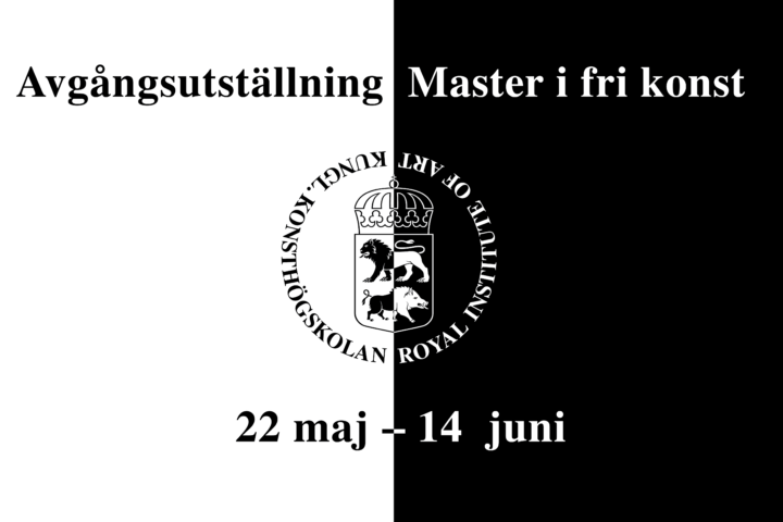 Avgångsutställning | Master of Fine Arts