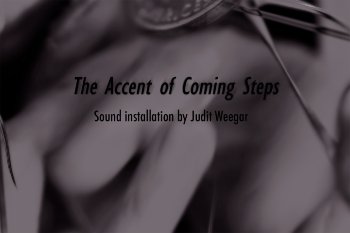 The Accent of Coming Steps
